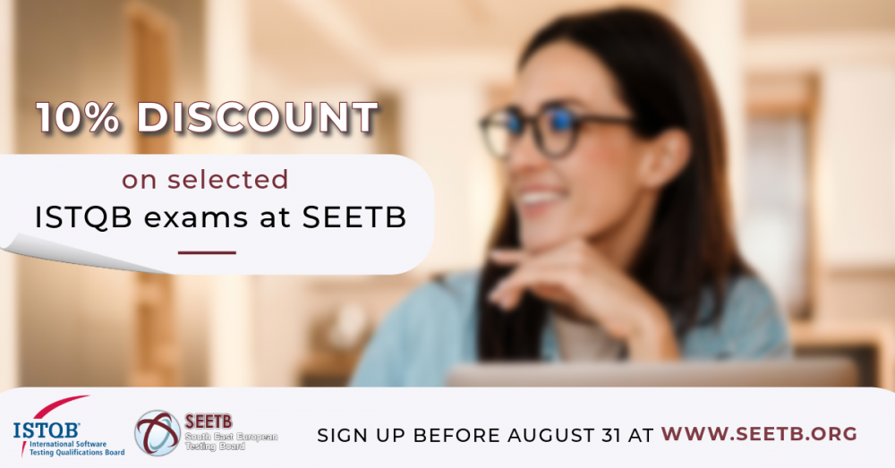 Summer Discount Campaign on selected ISTQB Exams at SEETB!